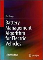 Battery Management Algorithm For Electric Vehicles