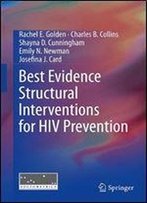Best Evidence Structural Interventions For Hiv Prevention