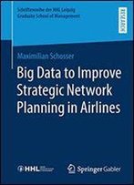 Big Data To Improve Strategic Network Planning In Airlines
