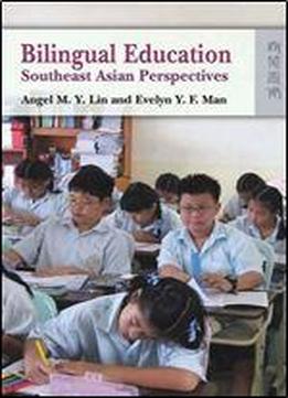 Bilingual Education: Southeast Asian Perspectives