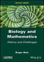 Biology And Mathematics: History And Challenges