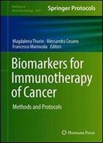 Biomarkers For Immunotherapy Of Cancer: Methods And Protocols