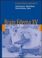 Brain Edema Xv (Acta Neurochirurgica Supplement)