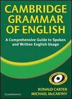 Cambridge Grammar Of English: A Comprehensive Guide