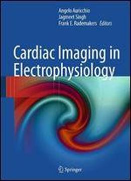 Cardiac Imaging In Electrophysiology