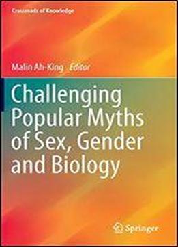 Challenging Popular Myths Of Sex, Gender And Biology