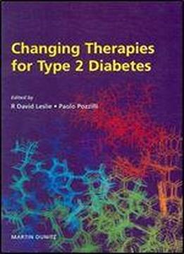 Changing Therapies In Type 2 Diabetes