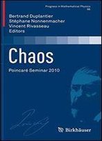 Chaos: Poincare Seminar 2010 (Progress In Mathematical Physics)