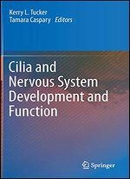 Cilia And Nervous System Development And Function