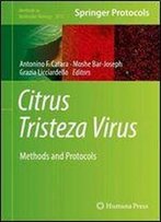 Citrus Tristeza Virus: Methods And Protocols