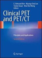 Clinical Pet And Pet/Ct: Principles And Applications