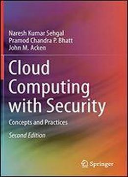 Cloud Computing With Security: Concepts And Practices