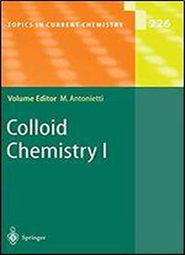 Colloid Chemistry I (topics In Current Chemistry)