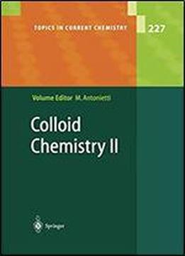 Colloid Chemistry Ii (topics In Current Chemistry)