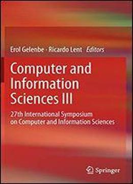 Computer And Information Sciences Iii: 27th International Symposium On Computer And Information Sciences