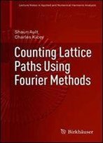 Counting Lattice Paths Using Fourier Methods