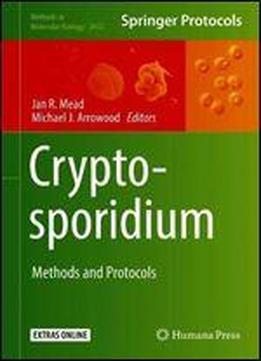 Cryptosporidium: Methods And Protocols