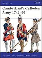 Cumberland's Culloden Army 1745-46 (Men-At-Arms, Vol. 483)