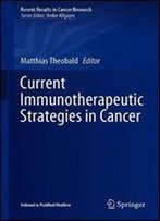 Current Immunotherapeutic Strategies In Cancer