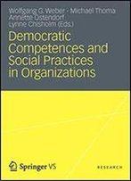 Democratic Competences And Social Practices In Organizations