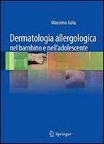 Dermatologia Allergologica Nel Bambino E Nell'adolescente (Italian Edition)