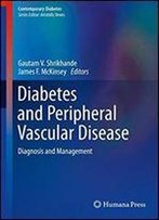 Diabetes And Peripheral Vascular Disease: Diagnosis And Management