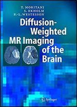 Diffusion-weighted Mr Imaging Of The Brain