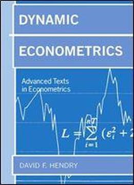 Dynamic Econometrics