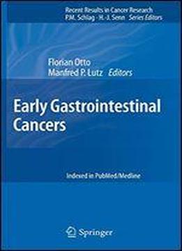 Early Gastrointestinal Cancers (recent Results In Cancer Research)