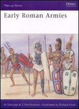 Early Roman Armies (men-at-arms Series 283)
