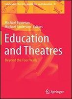 Education And Theatres: Beyond The Four Walls