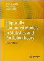 Elliptically Contoured Models In Statistics And Portfolio Theory