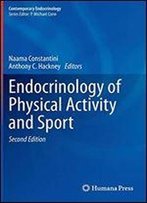 Endocrinology Of Physical Activity And Sport: Second Edition