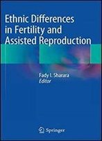 Ethnic Differences In Fertility And Assisted Reproduction