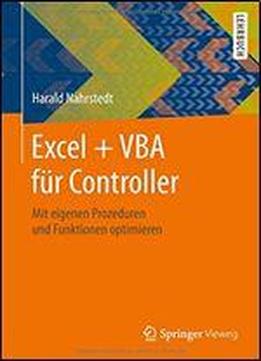 Excel + Vba Fr Controller: Mit Eigenen Prozeduren Und Funktionen Optimieren