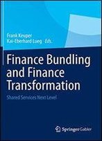 Finance Bundling And Finance Transformation: Shared Services Next Level