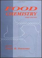 Food Chemistry, Third Edition (Food Science And Technology)