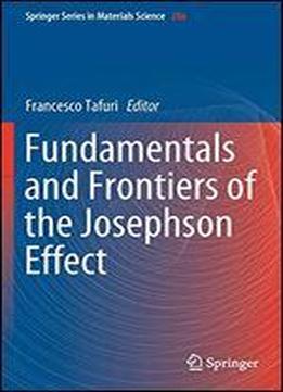 Fundamentals And Frontiers Of The Josephson Effect