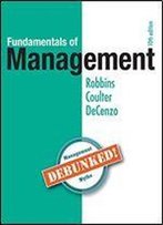 Fundamentals Of Management: Essential Concepts And Applications