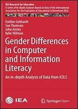Gender Differences In Computer And Information Literacy: An In-depth Analysis Of Data From Icils