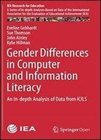 Gender Differences In Computer And Information Literacy: An In-Depth Analysis Of Data From Icils