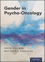 Gender In Psycho-Oncology