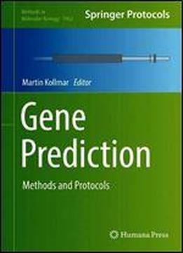 Gene Prediction: Methods And Protocols