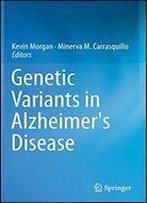 Genetic Variants In Alzheimer's Disease