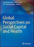 Global Perspectives On Social Capital And Health