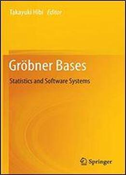 Grbner Bases: Statistics And Software Systems