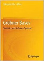 Grbner Bases: Statistics And Software Systems
