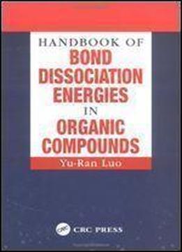 Handbook Of Bond Dissociation Energies In Organic Compounds