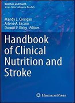 Handbook Of Clinical Nutrition And Stroke (nutrition And Health)