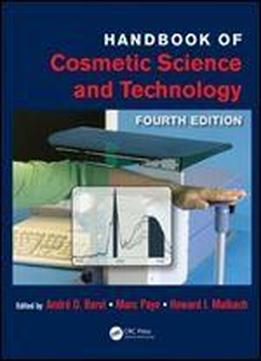 Handbook Of Cosmetic Science And Technology, Fourth Edition